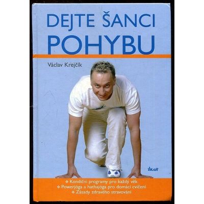 Dejte šanci pohybu - Vašek Krejčík