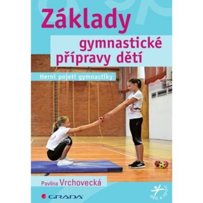 Základy gymnastické přípravy detí